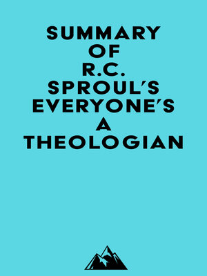 cover image of Summary of R.C. Sproul's Everyone's a Theologian